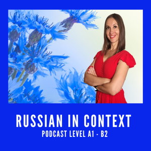 Learn Russian Podcast with Ina 