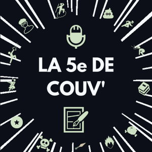 Podcast Manga - La 5e de Couv' - Débat autour du manga