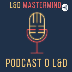 Podcast o L&D