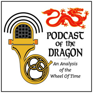 Podcast of the Dragon: An Analysis of the Wheel of Time 