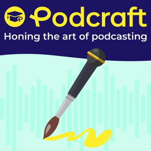 PodCraft by Alitu: Honing the Craft of Podcasting