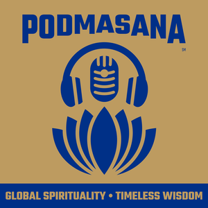 Podmasana: Enlightenment, Spirituality & Wisdom Podcast
