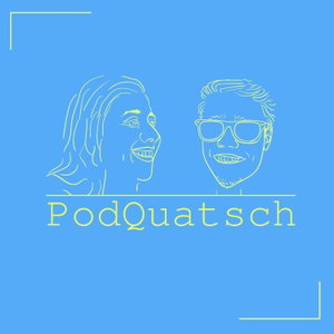 PodQuatsch