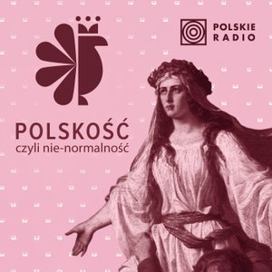 Polskość, czyli nie-normalność