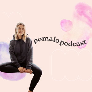 pomalo podcast by Marie 
