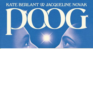 Poog with Kate Berlant and Jacqueline Novak