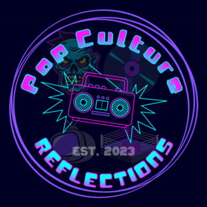 Pop Culture Reflections