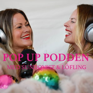 Pop up podden med Sundqvist & Löfling