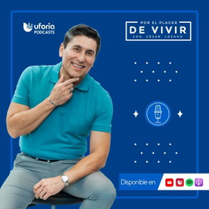 Por el Placer de Vivir con el Dr. Cesar Lozano