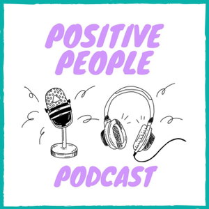 Positive People Podcast