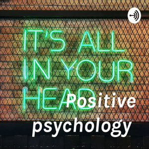 Positive psychology 