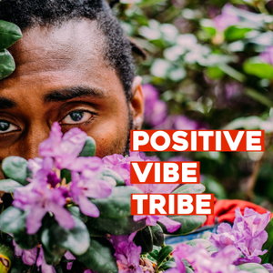 Positive Vibe Tribe