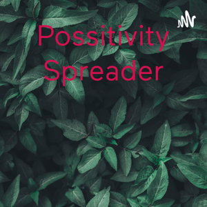 Possitivity Spreader