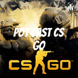 pot cast CS GO