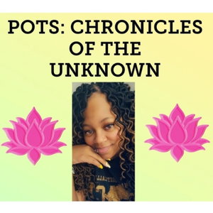 POTS: The Chronicles Of The Unknown