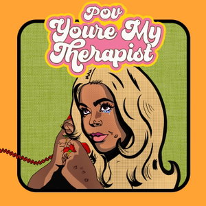 POV You're My Therapist