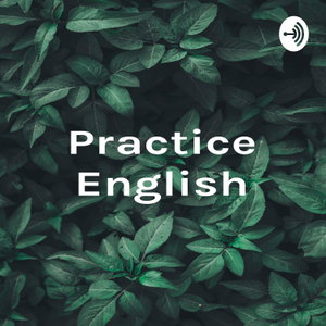 Practice English