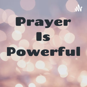 Prayer Is Powerful 