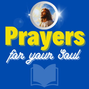 Prayers for your Soul