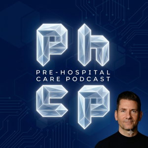 Pre-Hospital Care Podcast 