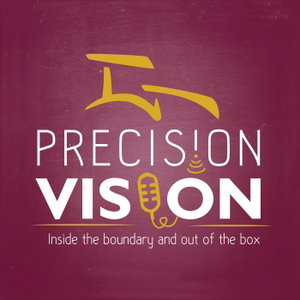 Precision Vision Podcast: Precision Technology | Precision Farming | Agriculture