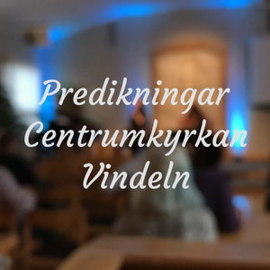 Predikningar Centrumkyrkan Vindeln