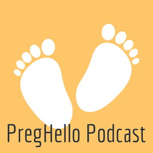 PregHello Podcast