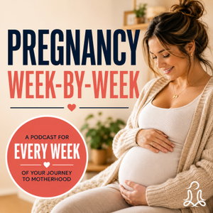 Pregnancy Week by Week: Symptoms, Baby Growth & Emotional Support
