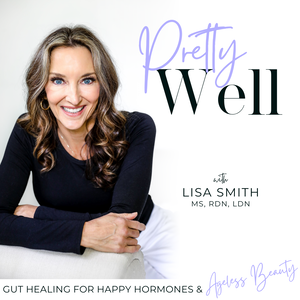 PRETTY WELL - Anti-Aging, Beauty, Balanced Hormones, Inflammation, Gut Health, IBS, Evidence-based