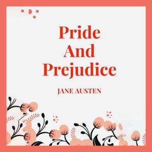 Pride and Prejudice