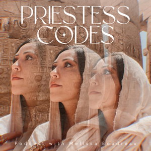 Priestess Codes Podcast with Melissa Boudreau