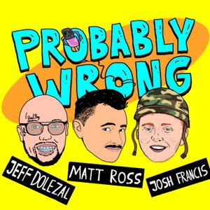 Probably Wrong Podcast 