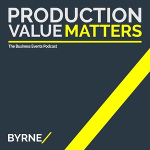 Production Value Matters: The Business Event Podcast