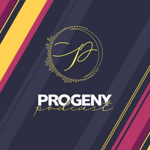 Progeny Podcast