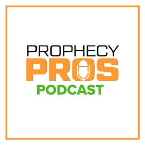 Prophecy Pros Podcast