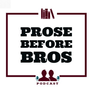 Prose Before Bros
