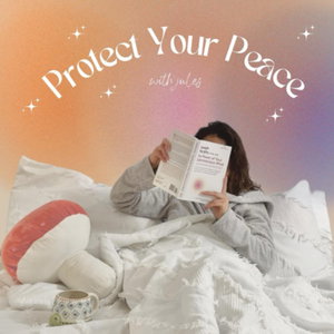 Protect Your Peace