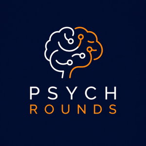 PsychRounds: The Psychiatry Podcast