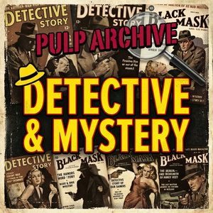 Pulp Archive: Detective & Mystery