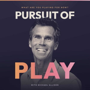 Pursuit of Play