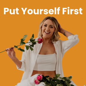 Put Yourself First