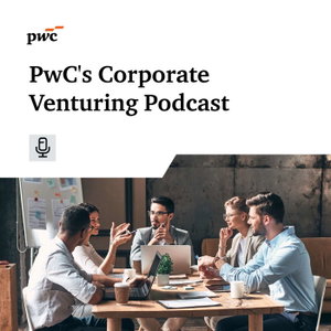PwC’s corporate venturing podcast