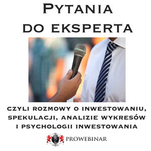 Pytania do Eksperta (PDE) - Inwestowanie | Spekulacja | Analiza techniczna i fundamentalna | Psychologia inwestowania | Zarządzanie ryzykiem