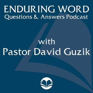 Q&A Podcast - Enduring Word