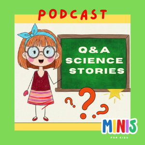 Q&A Science Stories for Kids
