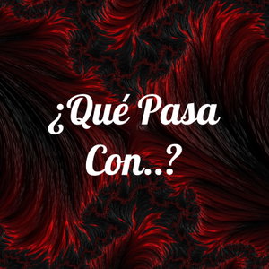 ¿Qué Pasa Con..?