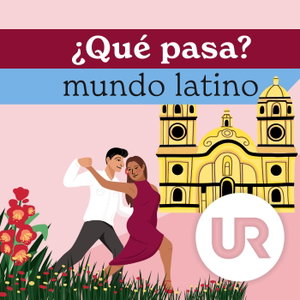 ¿Qué pasa? – mundo latino