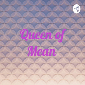 Queen of Mean 