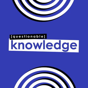 Questionable Knowledge