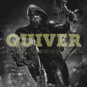 Quiver: The Green Arrow Podcast